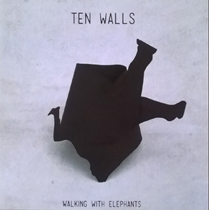 Ten Walls Walking with Elephants (2017)