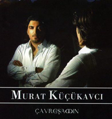 Murat Küçükavcı Çavreşamın (2007)