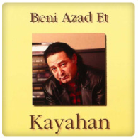 Kayahan Beni Azad Et (1999)