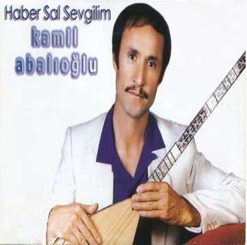 Kamil Abalıoğlu Haber Sal Sevdiğim (1995)