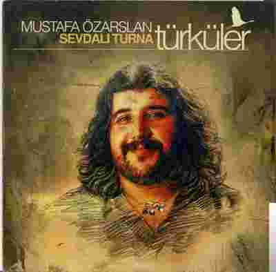 Mustafa Özarslan Sevdalı Turna/Türküler (2003)