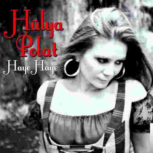 Hülya Polat Haye Haye (2012)
