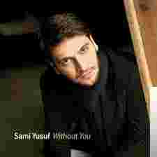 Sami Yusuf Without You (2008)