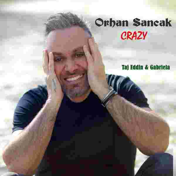 Orhan Sancak Crazy (2019)