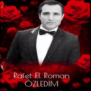Rafet El Roman Özledim (2018)