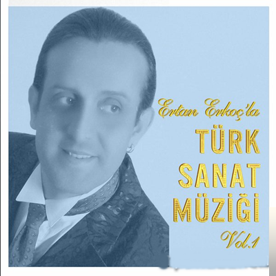 Ertan Erkoç Türk Sanat Müziği Vol 1 (2020)