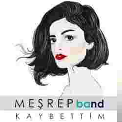 Meşrep Band Kaybettim (2018)