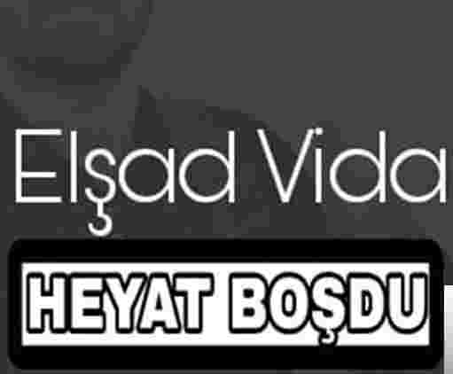 Elsad Vida Heyat Bosdu (2018)