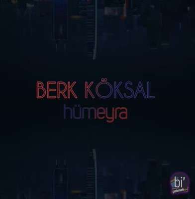 Berk Köksal Hümeyra (2021)