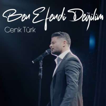 Cenk Türk Ben Efendi Değilim (2022)