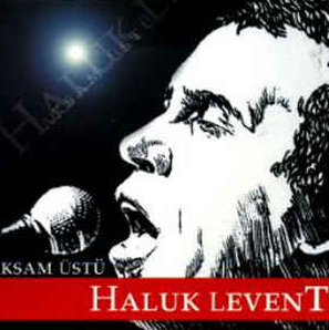Haluk Levent Akşam Üstü (2006)