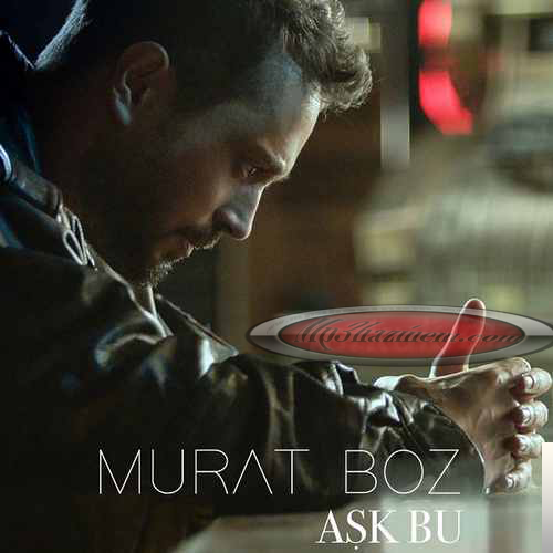 Murat Boz Aşk Bu (2019)