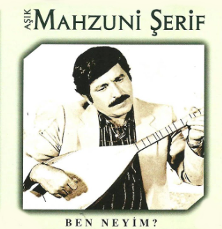 Mahzuni Şerif Ben Neyim (2002)