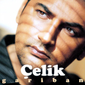Çelik Gariban (2005)