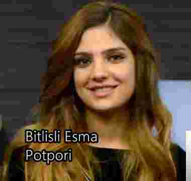 Bitlisli Esma Potpori (2019)