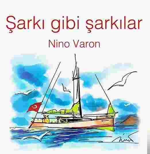 Nino Varon Şarkı Gibi Şarkılar (2018)