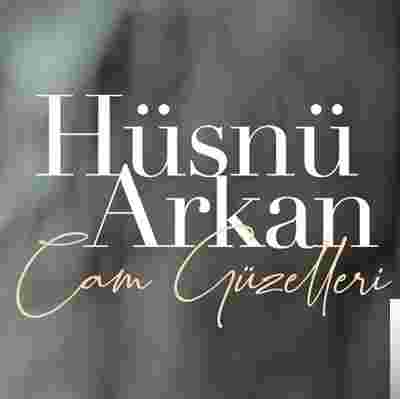 Hüsnü Arkan Cam Güzelleri (2019)