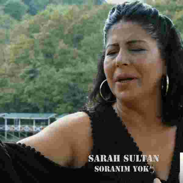 Sarah Sultan Soranım Yok (2018)