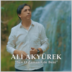 Ali Akyürek Sen O Zaman Gör Beni (2020)