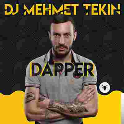 Dj Mehmet Tekin Dapper (2018)