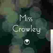Miss Crowley Pin in my Side (2017)