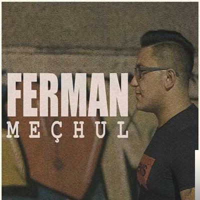 Ferman Meçhul (2019)