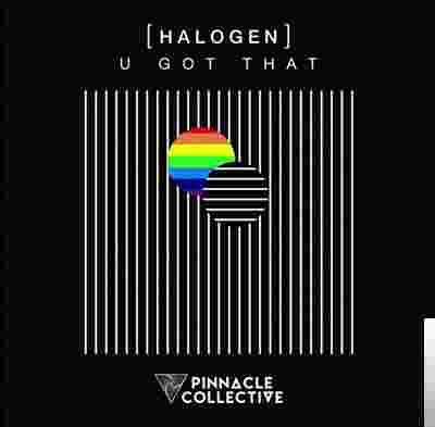 Halogen U Got That (2019)