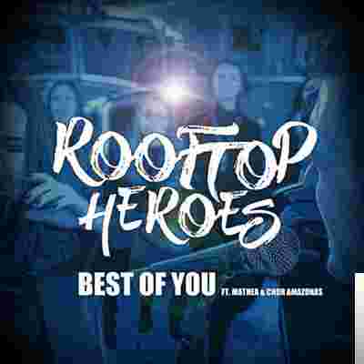 Rooftop Heroes Best Of You (2019)