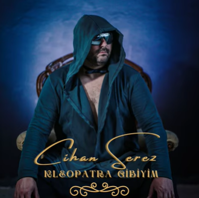 Cihan Serez Kleopatra Gibiyim (2021)
