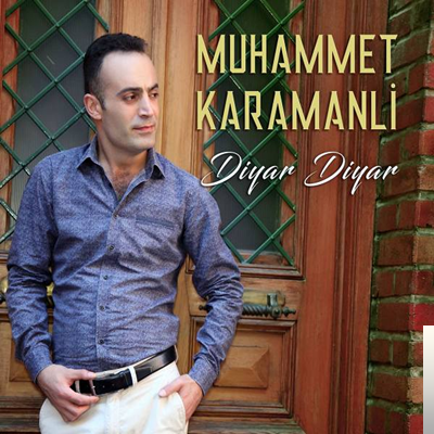 Muhammet Karamanlı Diyar Diyar (2019)