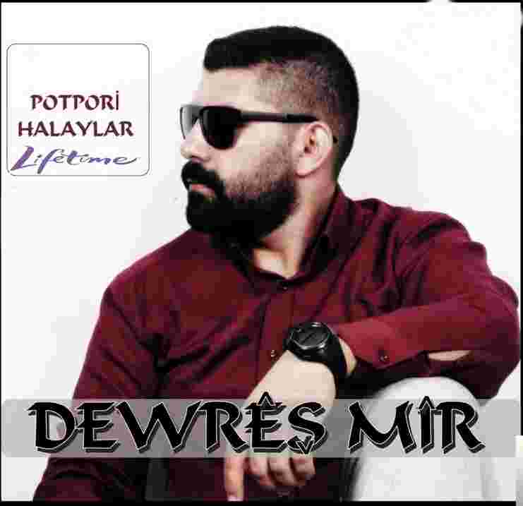 Dewreş Mir Halaylar Potpori (2019)