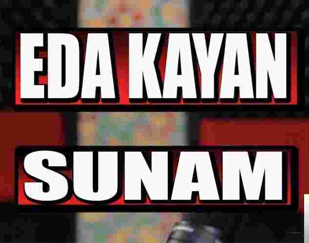 Eda Kayan Sunam (2018)