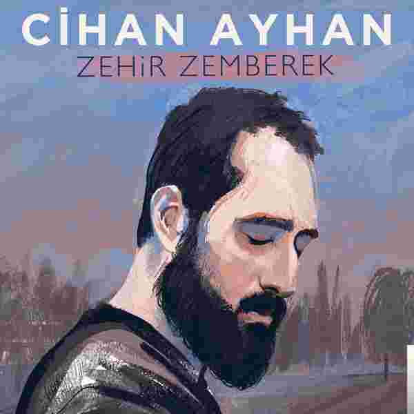 Cihan Ayhan Zehir Zemberek (2018)