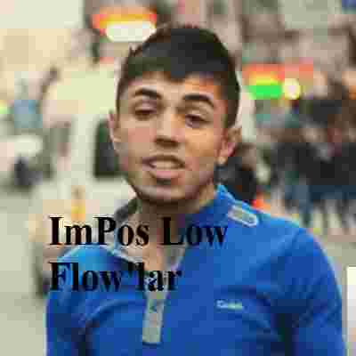 Impos Low ImPos Low Flow'lar