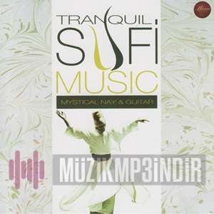 Abdullah Ekinci Tranquil Sufi Music (2013)