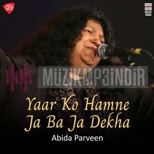 Abida Parveen Yaar Ko Hamne Ja Ba Ja Dekha (2005)