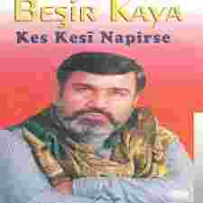 Beşir Kaya Kes Kesi Napirse (1996)
