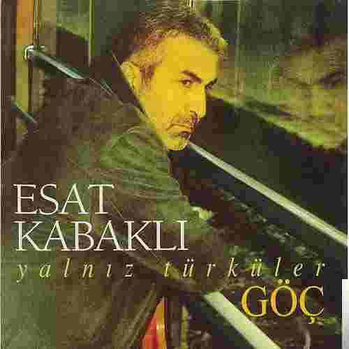 Esat Kabaklı Göç (2002)