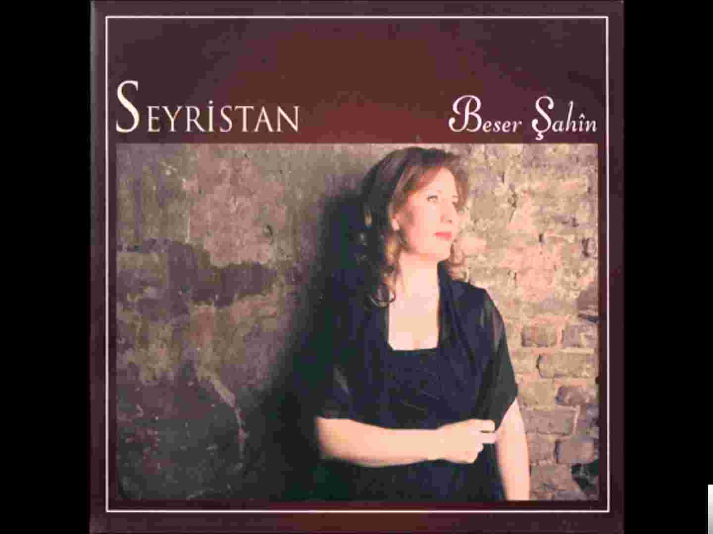 Beser Şahin Seyristan (2010)