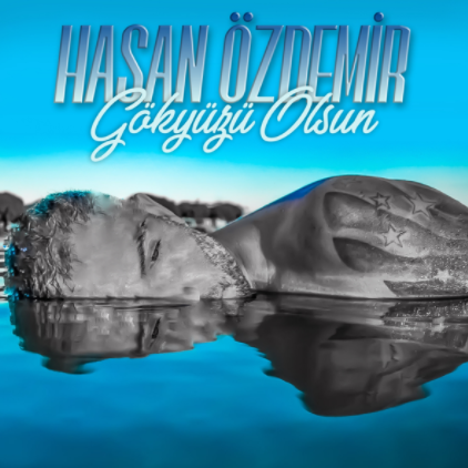 Hasan Özdemir Gökyüzü Olsun (2020)