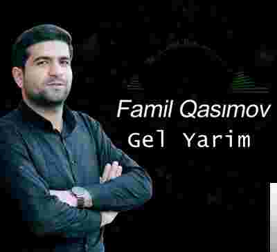Famil Qasimov Gel Yarim (2019)