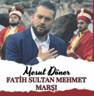 Mesut Döner Fatih Sultan Mehmet Marşı (2021)