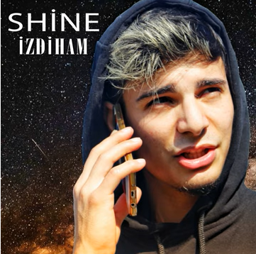 Shine İzdiham (2020)