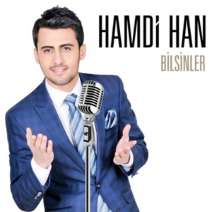 Hamdi Han Bilsinler (2015)