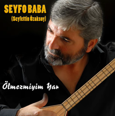 Seyfo Baba Ölmez Miyim Yar (2019)