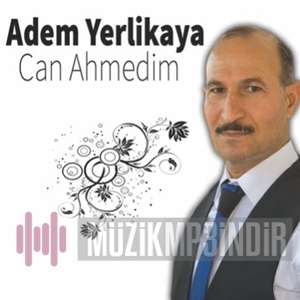 Adem Yerlikaya Can Ahmedim (2016)