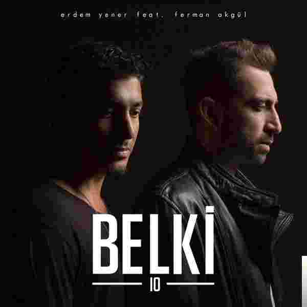 Erdem Yener Belki10 (2019)
