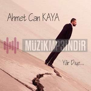 Ahmet Can Kaya Yar Diye (2015)