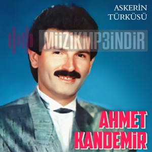 Ahmet Kandemir Askerin Türküsü (1991)