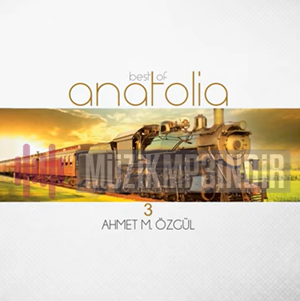 Ahmet Mustafa Özgül Best of Anatolia 3 (1997)